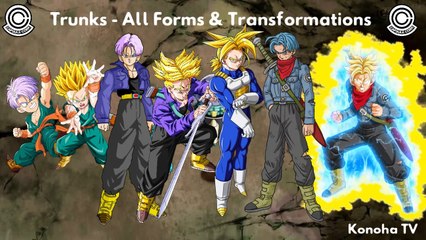 ***All Of Trunk's Forms-Transformations 2017***