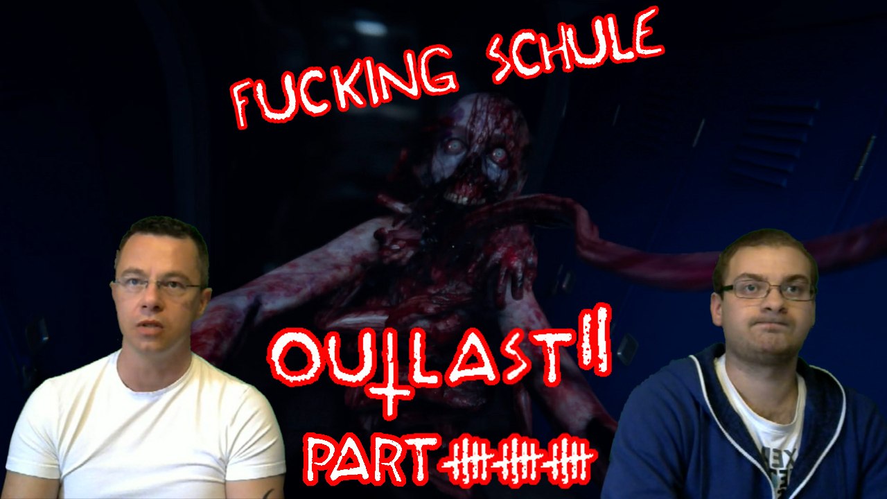 OUTLAST 2 - Let's Play - Fuc..ng Schule - [Deutsch] #15