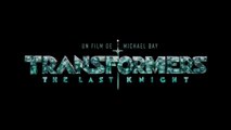 Transformers : The Last Knight – Teaser 