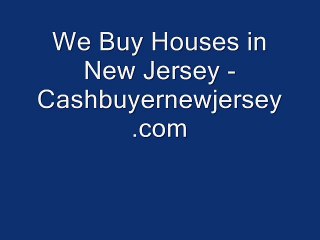 We Buy Houses in New Jersey - Cashbuyernewjersey.com