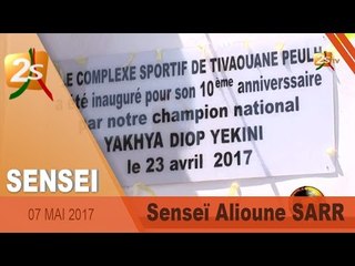 SENSEÏ  AVEC YÉKINI À Tivaoune Peulh - 07 Mai 2017