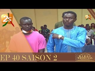 RIROU TRIBUNAL EP 40 SAISON 2 DU LUNDI 08 MAI 2017