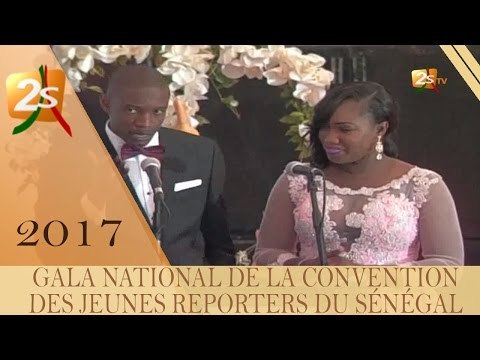 GALA NATIONAL DE LA CONVENTION DES JEUNES REPORTERS DU SÉNÉGAL - 06 MAI 2017 - Intégral