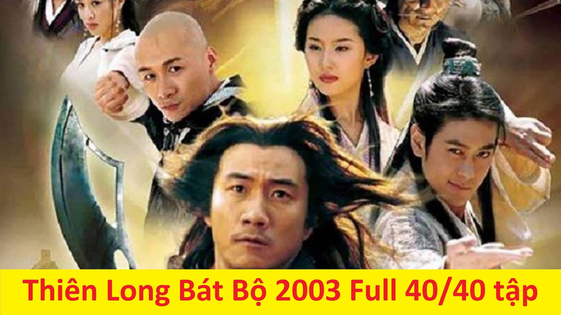 THIÊN LONG BÁT BỘ 2003 HD FULL 40 tập - TẬP 25