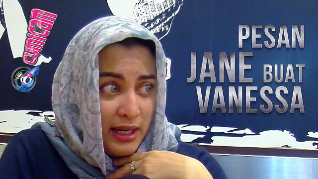 Dear Vanessa, Ini Pesan Jane Shalimar Buat Kamu - Cumicam 10 Mei 2017