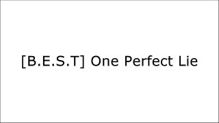 [!B.e.s.t] One Perfect Lie EPUB