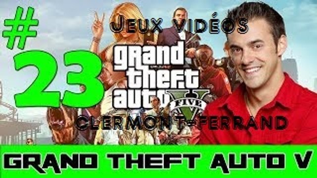 Jeux videos du 63 ( Grand Theft Auto V ) ( Fais tourner - Michael - Episode 23 )