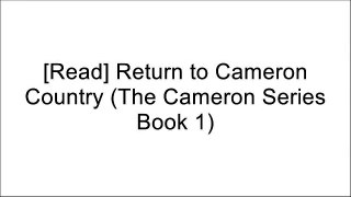 [Ebook] Return to Cameron Country (The Cameron Series Book 1) D.O.C