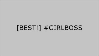 [BEST!] #GIRLBOSS PPT