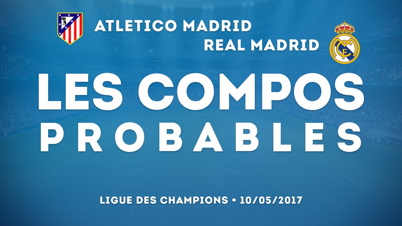 Les compos probables pour Atletico - Real Madrid
