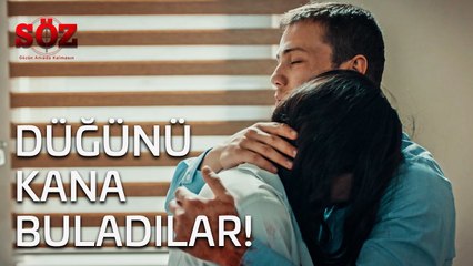 Söz | 4.Bölüm - Düğünü Kana Buladılar!