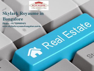 Buy Best Apartments from Skylark Royaume in Bangalore
