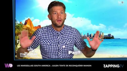 Les Marseillais South America : Julien en pleine galère, il tente de reconquérir Manon Marsault (Vidéo)