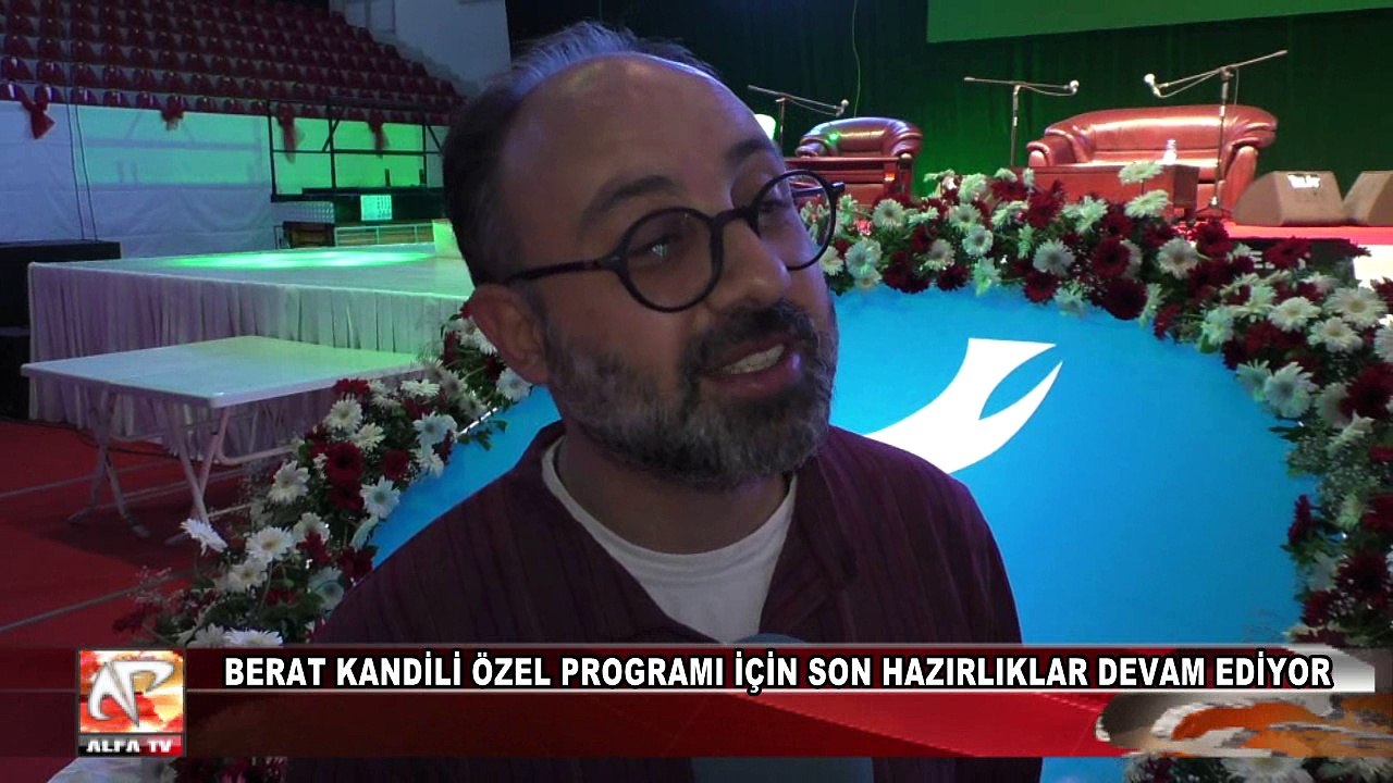 Berat Kandili Özel Programı İçin Son Hazırlıklar Devam Ediyor