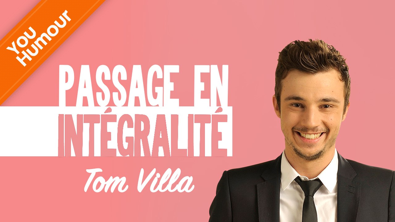 TOM VILLA - Passage en intégralité