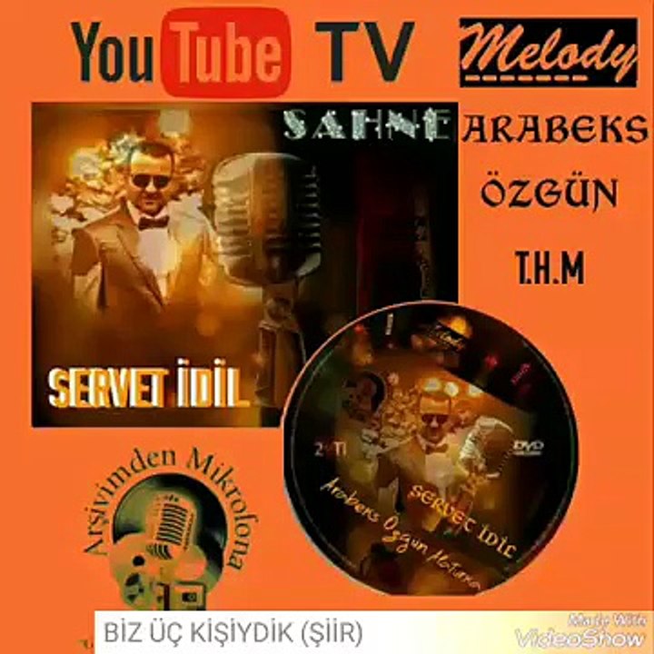SERVET İDİL BİZ ÜÇ KİŞİYDİK