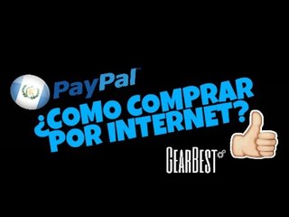 --COMO COMPRAR POR INTERNET--  Gearbest Guatemala "PAYPAL"