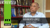 Entrevista con Rigoberto López, cineasta cubano