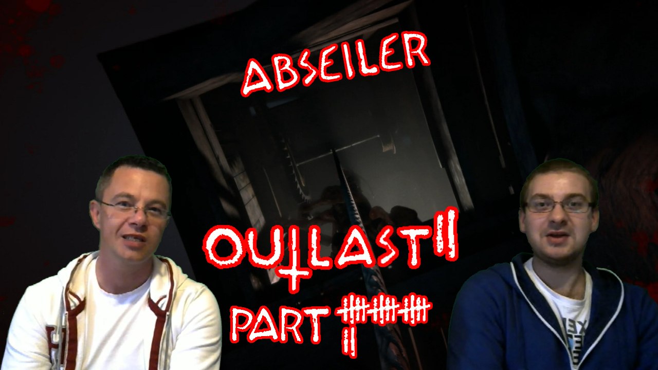 OUTLAST 2 - Let's Play - Abseiler [Deutsch] #17