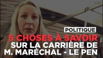 5 choses à savoir sur Marion Maréchal - Le Pen