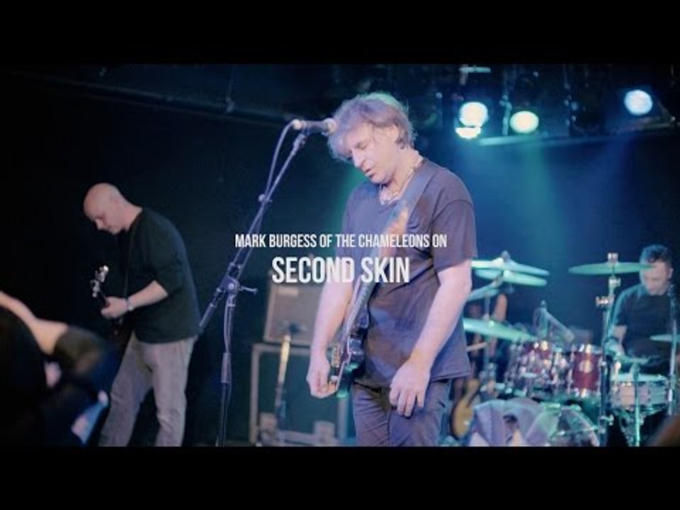 Mark Burgess of The Chameleons on "Second Skin"