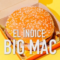 Big Macs para medir la economía