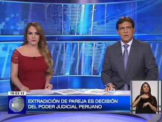 Extradición de Pareja es decisión del poder judicial peruano