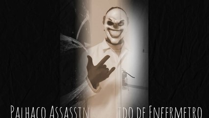 Palhaço Assassino no Brasil (vestido de enfermeiro)