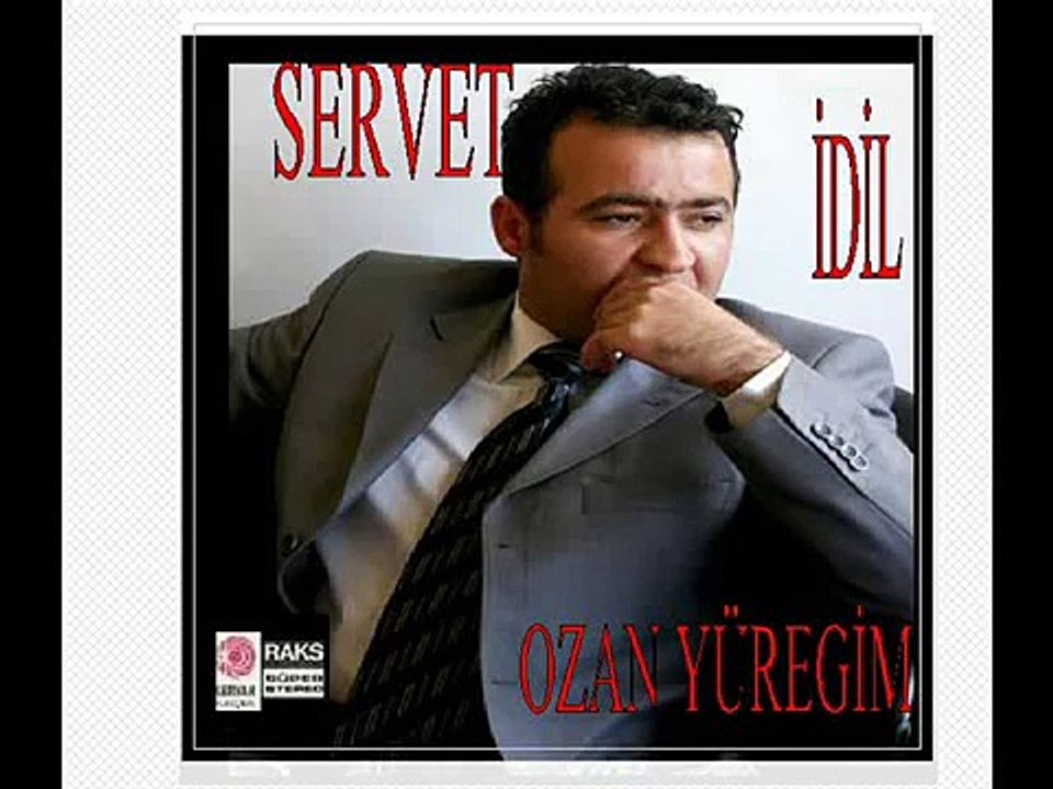 SERVET İDİL OZAN YÜREĞİM