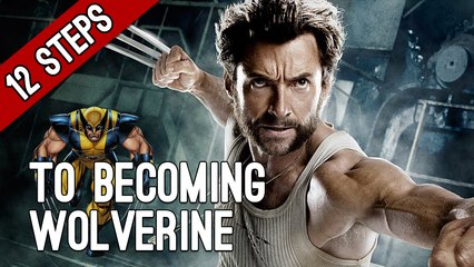 12 Steps to Becoming Wolverine