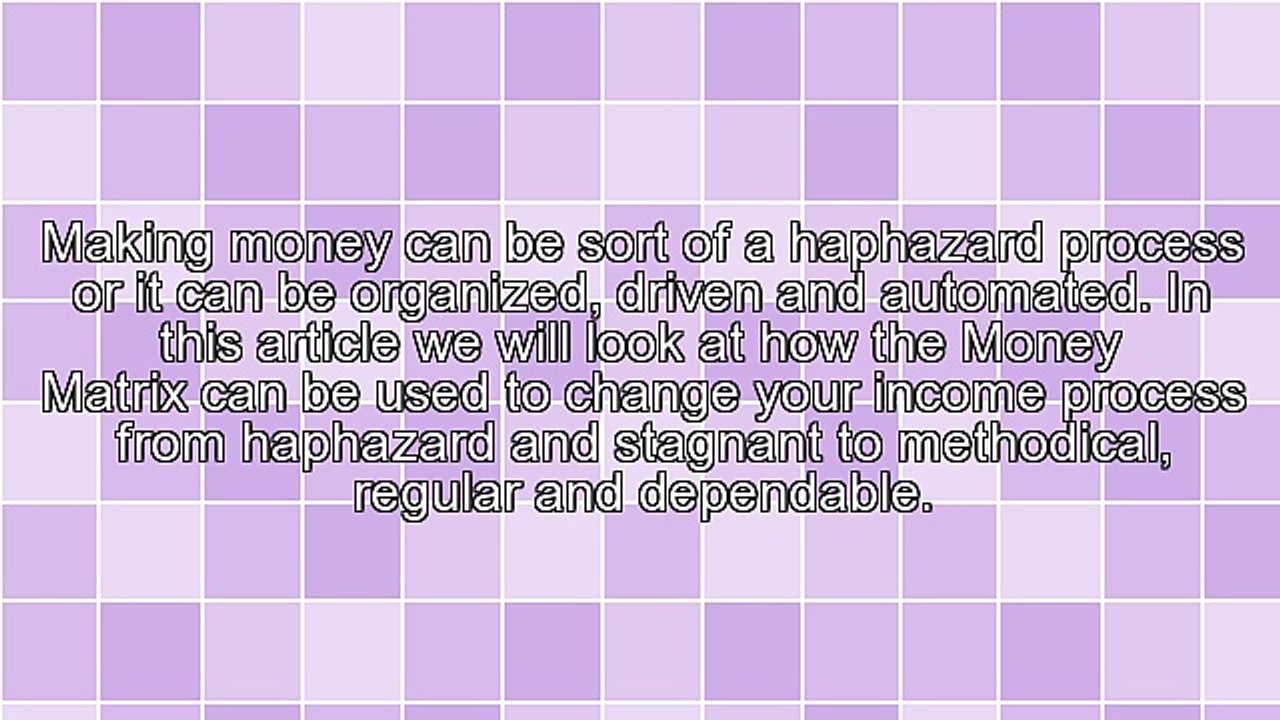 How To Make Money Using A Money Matrix