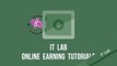 IT Lab Youtube Channel Trailer - Online Earning Tricks - Easy Methods - 2017
