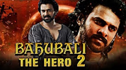 Baahubali 2 South Hindi Dubbed Movies (part1)