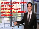 Call Online MBA in 1 year 969-090-0054 number to get MIBM GLOBAL