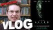Vlog - Alien : Covenant