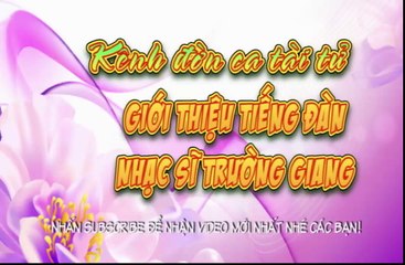 Lý Con Sáo- Trường Giang (Kênh đờn ca tài tử)