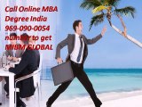 Call Online MBA Degree India 969-090-0054 number to get MIBM GLOBAL