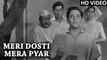 Meri Dosti Mera Pyar Full Video Song | Mohammad Rafi Hit Songs | Dosti Movie Songs 1964