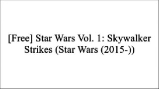 [D.o.w.n.l.o.a.d] Star Wars Vol. 1: Skywalker Strikes (Star Wars (2015-)) [T.X.T]