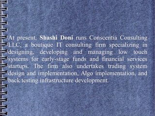 Shashi Doni has 15 Years of Experience in Developing State Of The Art, High Performance Financial Applications