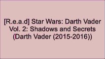 [DOWNLOAD] Star Wars: Darth Vader Vol. 2: Shadows and Secrets (Darth Vader (2015-2016)) [R.A.R]
