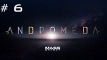 [vf] Mass Effect Andromeda: #6 - Véhicule Nomade, scan et exploration planète, puzzle et critique
