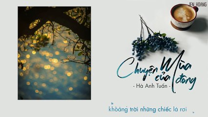 Lyrics -- Chuyện Của Mùa Đông - Hà Anh Tuấn