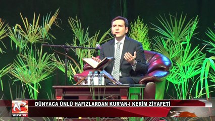 Dünyaca Ünlü Hafızlardan Kur’an-ı Kerim Ziyafeti