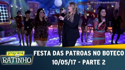 Boteco do Ratinho - 10/05/17 - Parte 2