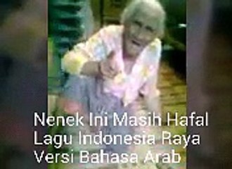 Masya Allah, Nenek Ini Masih Ingat Lagu Indonesia Raya Versi Bahasa Arab dan Penjelasannya