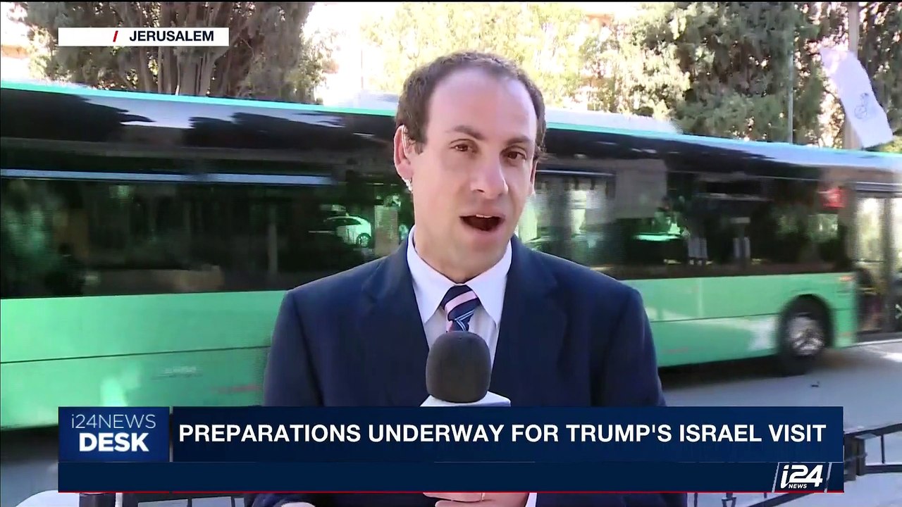 i24NEWS DESK | Preparations underway for Trump's Israel visit | Thursday, May 11th 2017