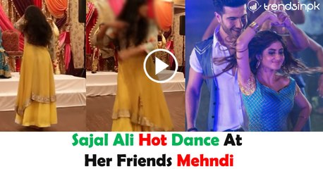 Sajal Ali Hot Dance At Her Friend's Mehndi