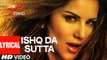 Sunny Leone- ISHQ DA SUTTA Video Song - ONE NIGHT STAND - Meet Bros, Jasmine Sandlas - T-Serie