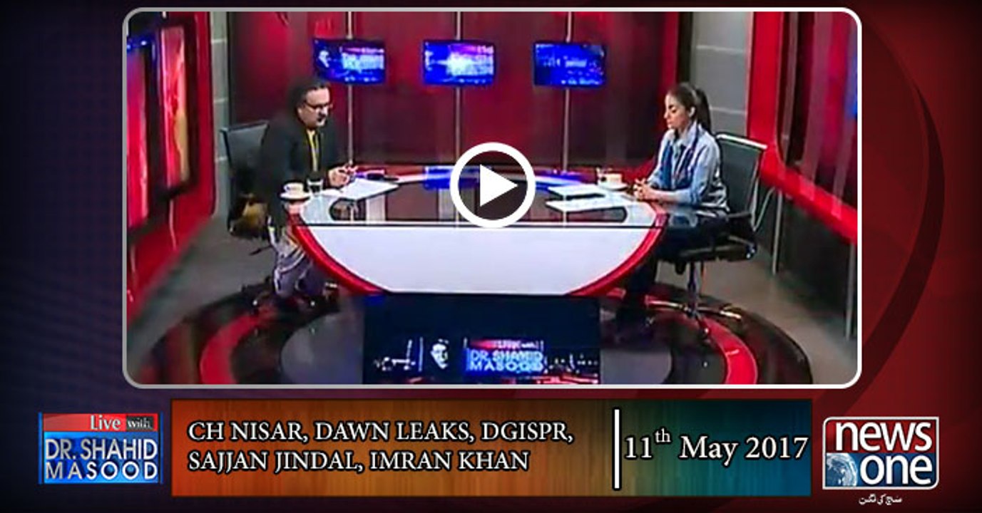 Live with Dr.Shahid Masood | 11-May-2017 | PM Nawaz | Dawn Leaks | DGISPR | COAS | PTI | PMLN | ImranKhan